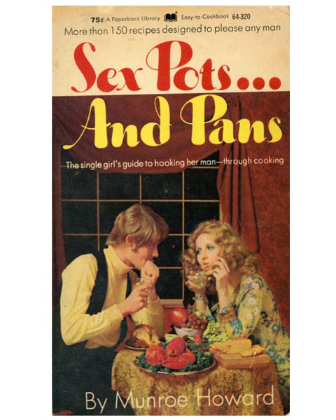 fhc-six-reasons-slide5 Old cooking magazine cover `Sex pots and pans`